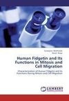 Human Fidgetin and Its Functions in Mitosis and Cell Migration