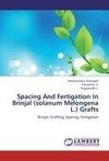 Spacing And Fertigation In Brinjal (solanum Melongena L.) Grafts