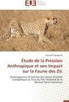 Étude de la Pression Anthropique et son Impact sur la Faune des Zic