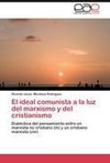 El ideal comunista a la luz del marxismo y del cristianismo