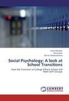 Social Psychology: A look at School Transitions