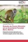 Estudio de Fauna Silvestre en un Inventario Forestal Beni, Bolivia