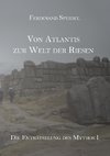 Von Atlantis zur Welt der Riesen