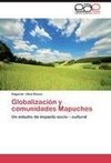 Globalización y comunidades Mapuches