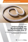 Untersuchung der Marktsituation von Sprachdiensten über IP