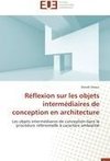 Réflexion sur les objets intermédiaires de conception en architecture