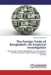 The Foreign Trade of Bangladesh: An Empirical Investigation