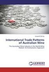 International Trade Patterns of Australian Wine