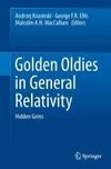 Golden Oldies in General Relativity