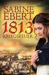 1813 - Kriegsfeuer