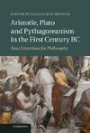 Aristotle, Plato and Pythagoreanism in the First Century BC