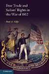 Gilje, P: Free Trade and Sailors' Rights in the War of 1812