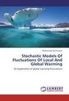 Stochastic Models Of Fluctuations Of Local And Global Warming