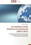 Les relations entre l'Estonie et la Russie de 2004 à 2012