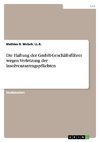 Die Haftung der GmbH-Geschäftsführer wegen Verletzung der Insolvenzantragspflichten