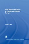 Betz, D: Civil-Military Relations in Russia and Eastern Euro