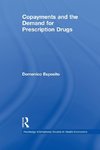 Esposito, D: Copayments and the Demand for Prescription Drug