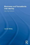 Onkey, L: Blackness and Transatlantic Irish Identity