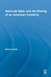 Leick, K: Gertrude Stein and the Making of an American Celeb