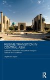 Regime Transition in Central Asia