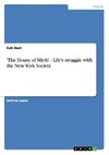 'The House of Mirth' - Lily's struggle with the New York Society