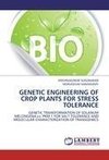 GENETIC ENGINEERING OF CROP PLANTS FOR STRESS TOLERANCE