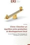 Chine: Chercher un équilibre entre protection et développement local