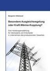 Besondere Ausgleichsregelung oder Kraft-Wärme-Kopplung?