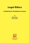 Legal Ethics. a Handbook for Zimbabwean Lawyers