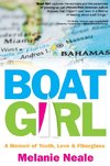 Boat Girl: A Memoir of Youth, Love, and Fiberglass