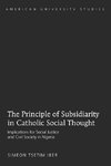 The Principle of Subsidiarity in Catholic Social Thought