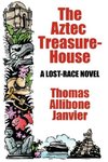 The Aztec Treasure-House