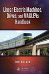 Linear Electric Machines, Drives, and MAGLEVs Handbook