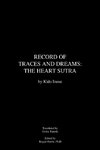 Record of Traces and Dreams