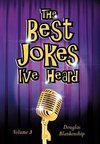 The Best Jokes I've Heard