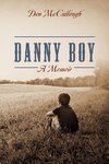 Danny Boy a Memoir