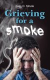Grieving for a Smoke