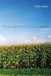 The Kingdom of God Is Green