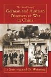 The Untold Story of German and Austrian Prisoners of War in China