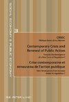 Contemporary Crisis and Renewal of Public Action.  Crise contemporaine et renouveau de l'action publique