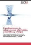 Investigación de la relación entre informática, automática y energía