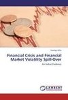 Financial Crisis and Financial Market Volatility Spill-Over