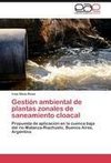 Gestión ambiental de plantas zonales de saneamiento cloacal