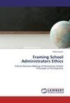 Framing School Administrators Ethics