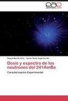 Dosis y espectro de los neutrones del 241AmBe