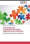 Currículo por competencias para ingeniería de sistemas