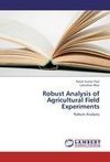 Robust Analysis of Agricultural Field Experiments