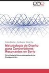 Metodología de Diseño para Convertidores Resonantes en Serie