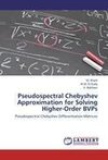 Pseudospectral Chebyshev Approximation for Solving Higher-Order BVPs