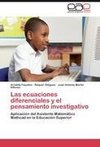 Las ecuaciones diferenciales y el pensamiento investigativo